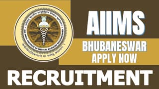 AIIMS Bhubaneswar Recruitment 2024: Monthly Salary Up to 42000, Check Posts, Tenure and Application Procedure