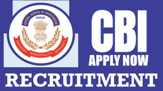 CBI Recruitment 2024: Check Post, Eligibility Criteria, Tenure and Application Procedure