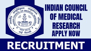 Indian Council of Medical Research Recruitment 2024: Check Post, Salary, Age, Qualification and Application Procedure