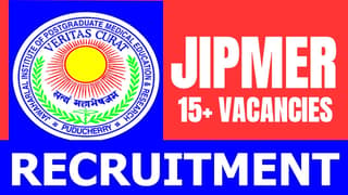 JIPMER Recruitment 2024: Monthly Salary of Up to 56100, Check Post, Vacancies, Tenure and How to Apply