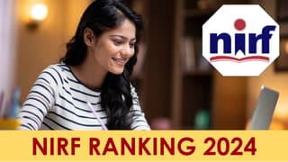 NIRF Ranking 2024: NIRF Ranking 2024 for 13 categories, Including Engineering, Medicine, and Management Likely to Come Soon