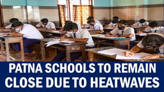 Patna Schools to remain Closed due to the Heatwaves Condition