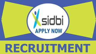 SIDBI Recruitment 2024: Check Post, Qualification, Age, Selection Process and How to Apply