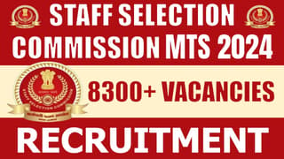 Staff Selection Commission Recruitment 2024: Notification Out for 8320+ Vacancies, Check Position, Salary, Qualification and Procedure to Apply