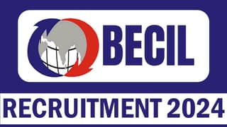 BECIL Recruitment 2024, Notification Out for Various Posts, Check Application Date and Apply Online Process