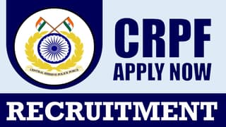 CRPF Recruitment 2024: Monthly Salary Up to 75000 Check Post Age and Application Procedure
