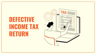 Income Tax Notice for Incomplete/Defective Income Tax Return