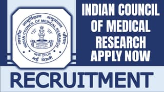 Indian Council of Medical Research Recruitment 2024: Check Post, Vacancies, Essential Qualification, Salary and Interview Details