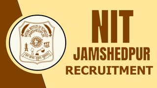 NIT Jamshedpur Recruitment 2024: Check Post, Salary, Age and How to Apply