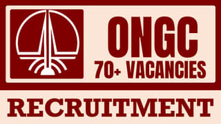 ONGC Recruitment 2024: New Notification Out for 70+ Vacancies, Check Posts, Qualification, Salary and Other Details