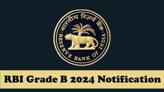 RBI Grade B 2024: Notification Out Soon, Know Exam Dates, Syllabus, Eligibility and Other Details