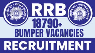RRB Recruitment 2024: New Notification Out for 18790+ Vacancies, Know About Post, Salary and Application Details