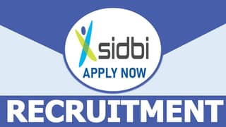 SIDBI Recruitment 2024, New Notification Out, Check Application Date and Procedure