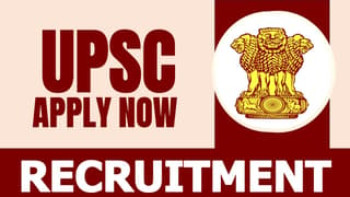UPSC Recruitment 2024: New Notification Out Check Post Salary Qualification and Procedure to Apply