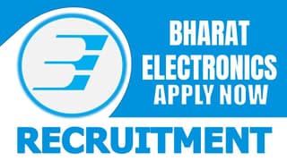 Bharat Electronics Recruitment 2024: Monthly Salary Up to 140000; Check Application Dates and Details