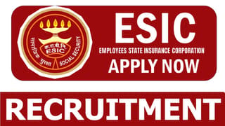 ESIC Recruitment 2024: Notification Out for Job Vacancies Check Post Qualification and Interview Details