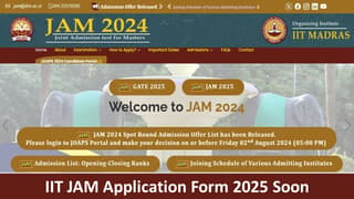 IIT JAM Application Form 2025: IIT JAM Application Form Soon at jam.iitm.ac.in, Check Exam Dates, Fee Structure