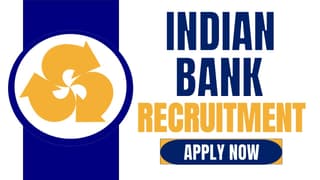 Indian Bank Recruitment 2024: Application Begins for 300 Vacancies; Apply Before Due Date