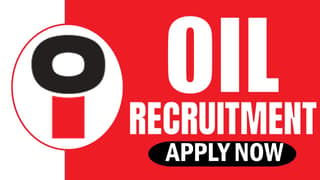 Oil Recruitment 2024: Monthly Salary Up to 80000 Check Post Qualification and Interview Details 