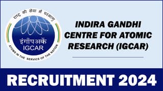 IGCAR Recruitment 2024: Notification Out for 198 Seats, Apply Online Now