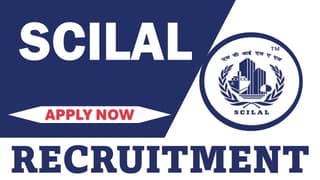 SCILAL Recruitment 2024: Monthly Salary up to 220000, Apply Online Now