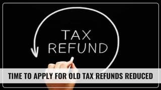 Income Tax Department reduces time to apply for Old Tax Refunds: Know More