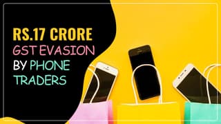 GST Evasion worth Rs.17 Crore detected in Mobile Phone Trade