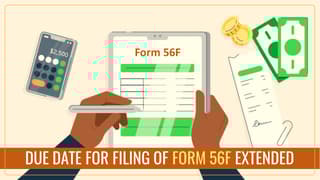CBDT notifies Extension of Due Date for Filing of Form 56F [Read Circular]