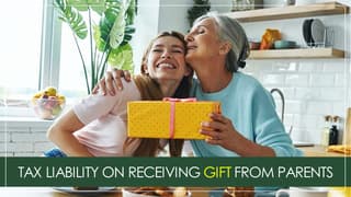 Is There any Tax Liability on Receiving Rs.20 Lakh as a Gift From Parents?
