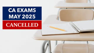 CA Exams May 2025: ICAI cancels all Main Exams; SPOM Tests amid Indo-Pak Clash
