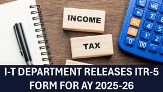 I-T DEPARTMENT RELEASES ITR-5 FORM FOR AY 2025-26