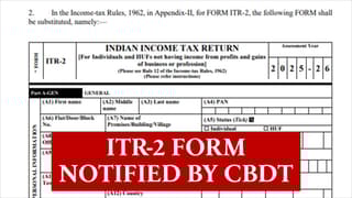 ITR-2 Form Notified by CBDT: Know the Key Changes