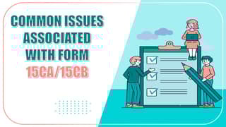 Mistakes in Form 15CA/15CB can lead to heavy penalties, tax disallowances