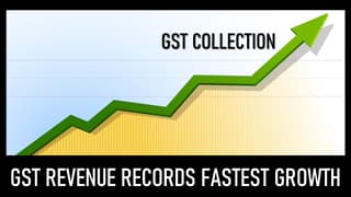 GST-REVENUE-RECORDS-FASTEST-GROWTH.jpg