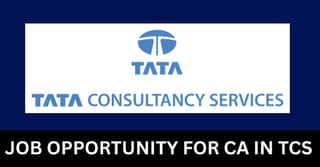Job Opportunity for CA in TCS