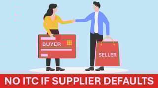 No Input Tax Credit Allowed If Supplier fails to Pay GST: High Court