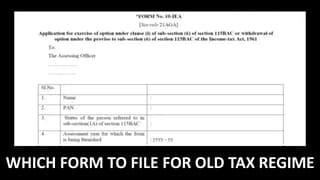 Which Form to File for Old Tax Regime