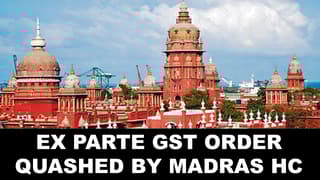 Madras High Court Quashes Ex Parte GST Order for Violation of Natural Justice