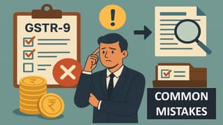 GSTR-9 Filing Common Mistakes to Avoid While Filing GSTR-9