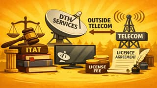 ITAT Clarifies: DTH Services Outside Telecom Definition, Licence Fee Allowed