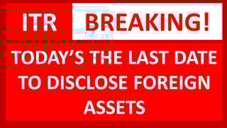 Due Date Alert: Last Opportunity to Disclose Foreign Assets Without Penalty