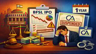 Delhi High Court Suspends CA for One Year Over BFSL IPO Irregularities