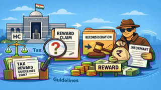 Gujarat HC Directs Reconsideration of Informant’s Tax Reward Claim Under 2007 Guidelines