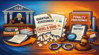 ITAT Sends Back Penalty Proceedings After Quantum Assessment Is Set Aside