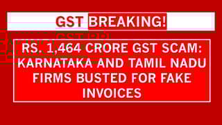 Karnataka GST Scam Uncovered: Rs 1,464 Crore Fraud Involving Fake Invoices Across States