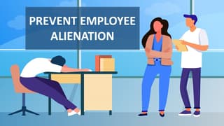Prevent Employee Alienation For Exhilarating Performance