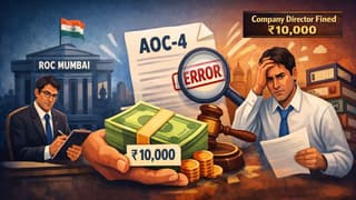 ROC Penalises Director for Incorrect E-form AOC-4 Filing