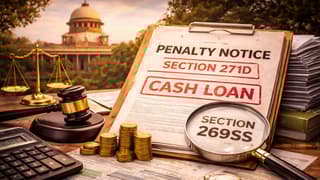 Income Tax Penalty for Cash Loans u/s 271D Cannot Survive Procedural Defect: Supreme Court
