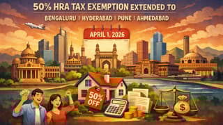 Major Relief to Salaried Employees: HRA Exemption Set to Rise to 50% for Four More Cities; Effective April 1, 2026
