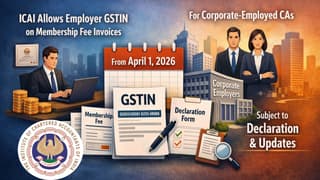 ICAI Introduces New Tax Invoice Rule for Corporate-Employed CAs from April 2026